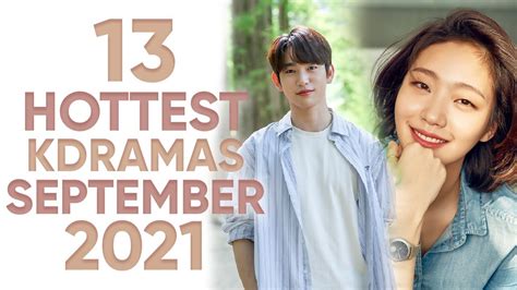 13 Hottest Korean Dramas To Watch In September 2021 [ft Happysqueak] Youtube