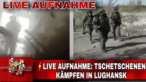 ⚡live Shot Chechens Fighting In Lughansk⚡live Aufnahme Tschetschenen KÄmpfen In Lughansk