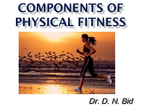 Total fitness can be defined by how well the body performs in each one of the components of physical fitness as a whole. Components of physical fitness
