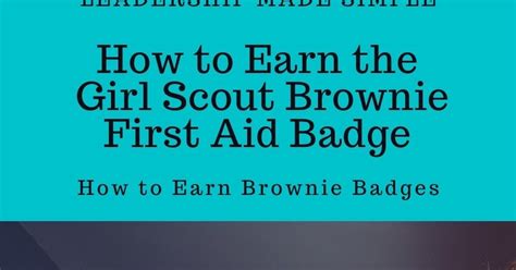 How To Earn Brownie Badges How To Earn The Girl Scout Brownie First