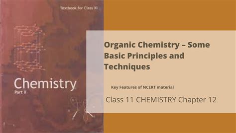 Organic Chemistry Some Basic Principles And Techniques Class 11