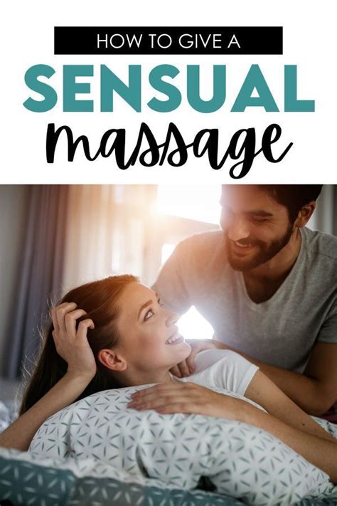 how to give your spouse a sensual massage perfect if their love language is physical touch or
