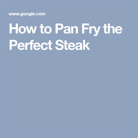 Once hot, add the olive oil and butter. How to Pan Fry the Perfect Steak | Perfect steak, Fries, Steak