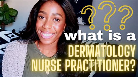 What Is A Dermatology Nurse Practitioner Education Training