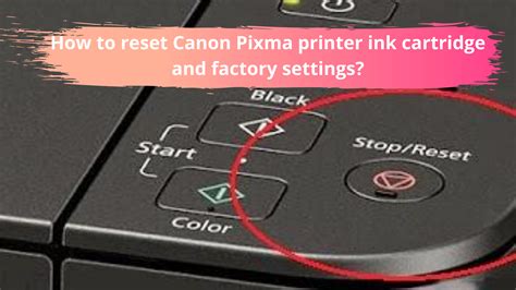 How To Reset Canon Pixma Printer Ink Cartridge And Factory Settings