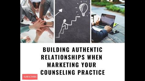 Building Authentic Relationships When Marketing Your Counseling