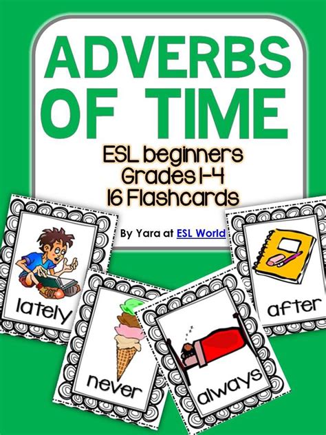 1.frequency (how often?) some adverbs of time give us information about how often something happens. Adverbs of Time {Flashcards & a Worksheet} | Student, The ...