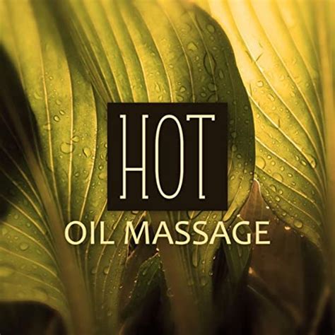 Hot Oil Massage Sensual Massage Spa And Wellness Reiki Healing Yoga Ayurveda Calm