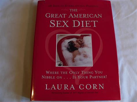 Amazon Great American Sex Diet The Corn Laura Interpersonal Relations