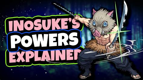 Inosukes Powers And Abilities Explained Demon Slayer Youtube