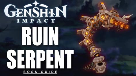 Genshin Impact How To Defeat Ruin Serpent Boss Guide TakeOwn