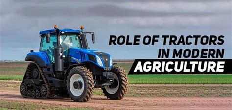 Role Of Tractors In Modern Agriculture