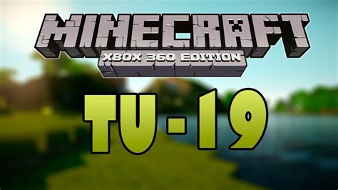 Minecraft Xbox 360 Tu19 Youtube