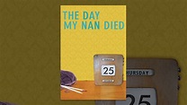 The Day My Nan Died - YouTube