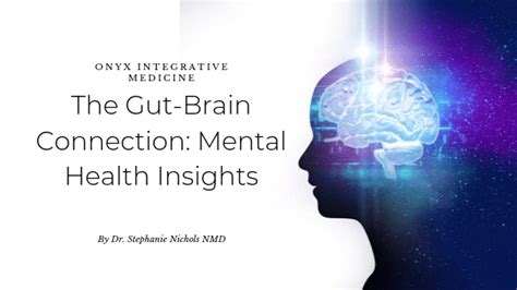 The Gut Brain Connection Mental Health Insights Onyx Integrative