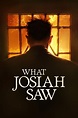 What Josiah Saw (2021) - Posters — The Movie Database (TMDB)