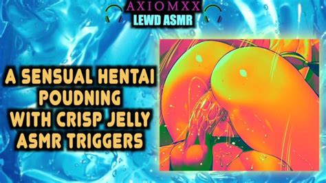 Asmr Lewd Ambience Sensual Hentai Pounding With Crisp Jelly Asmr