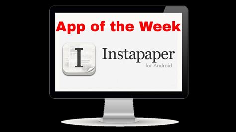 App Of The Week Instapaper Youtube