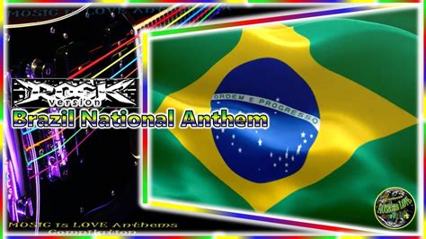 Brazil National Anthem Hino Nacional Brasileiro Rock Version By