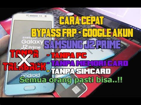 Check spelling or type a new query. Cara Bypass FRP Samsung J2 Prime tanpa talkback - YouTube
