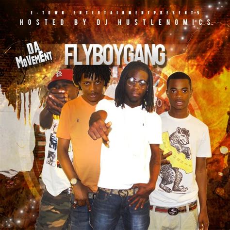 Fly Boy Gang Its A Movement Dj Hustlenomics