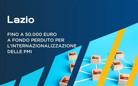 Bando Internazionalizzazione 2023 Del Lazio Al Via Per Le PMI