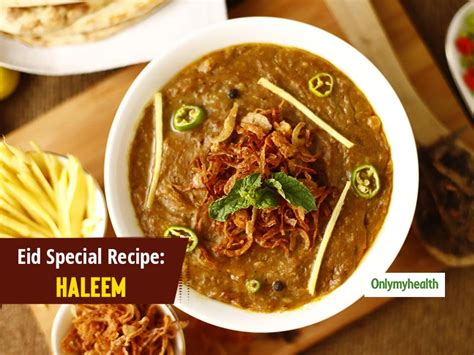 Eid Special Recipe Heres Why The Aroma Of Hyderabadi Haleem Swirls