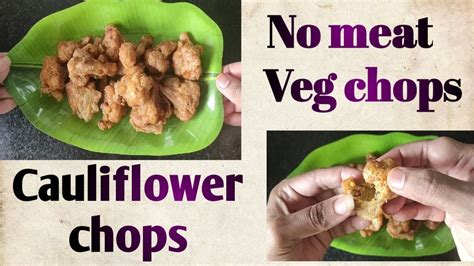 No Meat Vegetable Chops Cauliflower Chops Recipe Cauliflower Chops