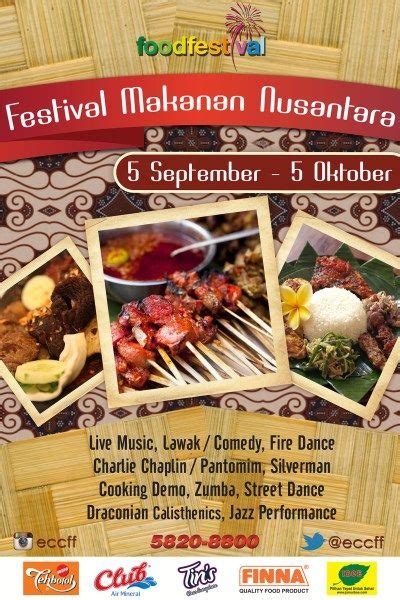 Kita juga bisa menjadikannya sebagai salah satu media pengingat serta kesadaran masyarakat. Festival Makanan Nusantara 5 September - 5 Oktober 2014 At ...