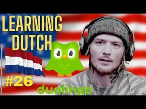 Duolingo Dutch Course 26 American Learning Dutch Indef Pr