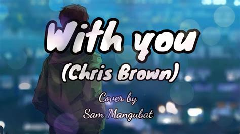 With You Chris Brown Acoustic Cover Lyrics Youtube