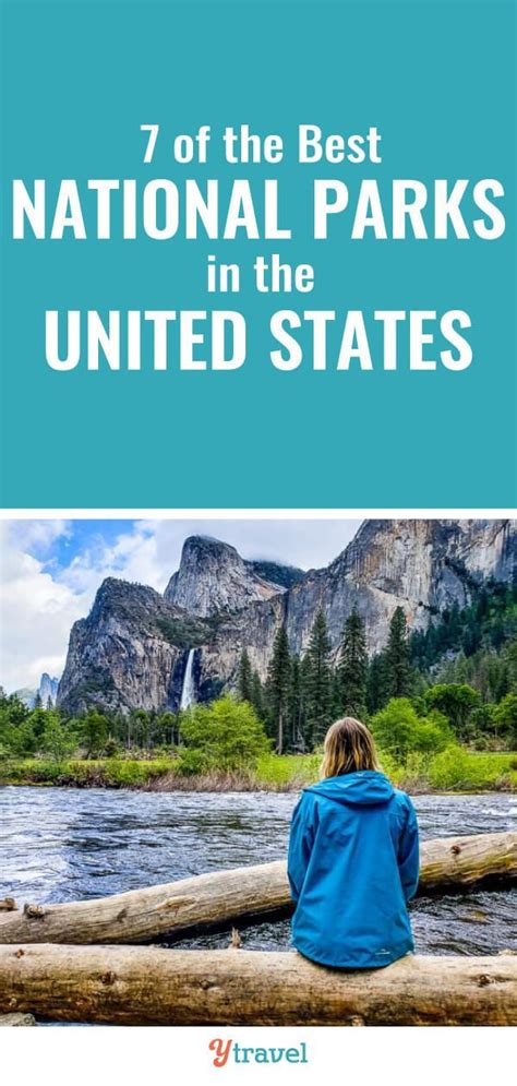 7 Incredible National Parks In The United States Not To Miss