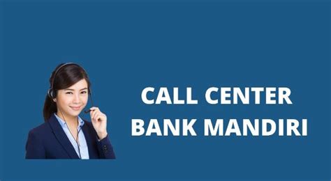 Layanan Call Center Bank Mandiri Jam Solusi Cepat Untuk Segala