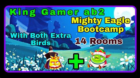 Angry Birds 2 Mighty Eagle Bootcamp 14 Rooms With Both Extra Birds
