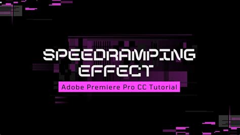 Speed Ramping Effect Time Remapping Tutorial Easy Adobe Premiere Pro
