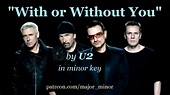 "With or Without You" by U2 in minor key - YouTube