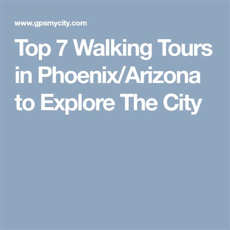 4 Self Guided Walking Tours In Phoenix Arizona Create Your Own Map