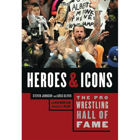 The Pro Wrestling Hall Of Fame Heroes And Icons