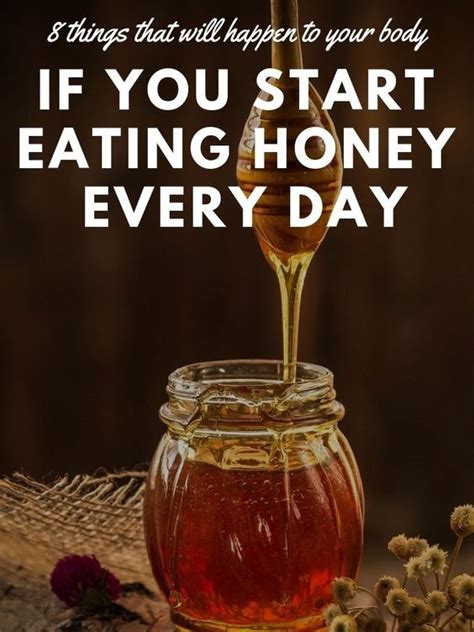 8 Things That Will Happen To Your Body If You Start Eating Honey Every