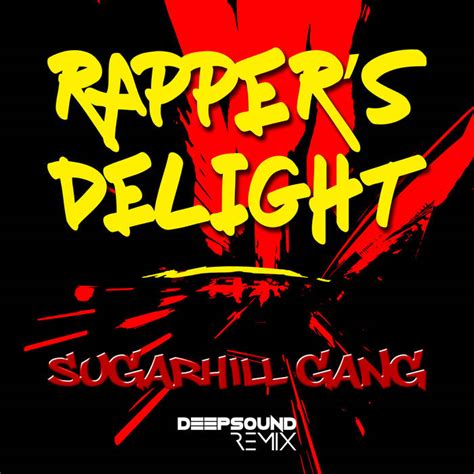 The Sugarhill Gang Rappers Delight Deepsound Remix