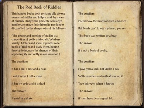 It has only about 6 or 7 pages of riddles and most of them easy to guess. The Red Book of Riddles | Elder Scrolls | FANDOM powered by Wikia