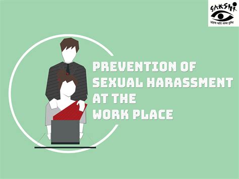 Prevention Of Sexual Harassment At The Work Place Sakshi