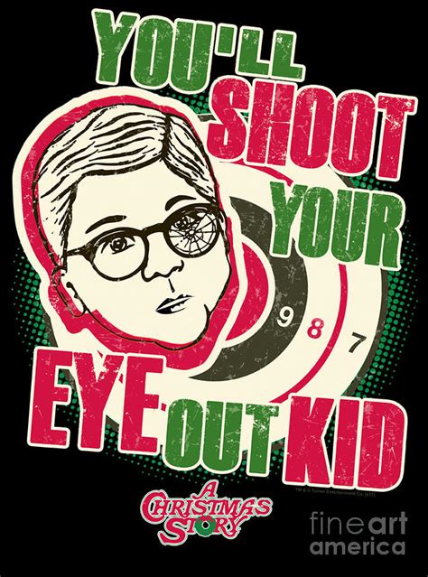 A Christmas Story Youll Shoot Your Eye Out Kid Digital Art By Delores May