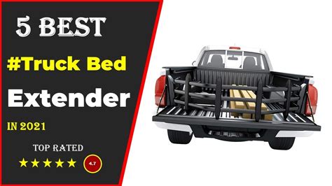 Top 5 Best Truck Bed Extender 2021 Tested And Reviewed Youtube