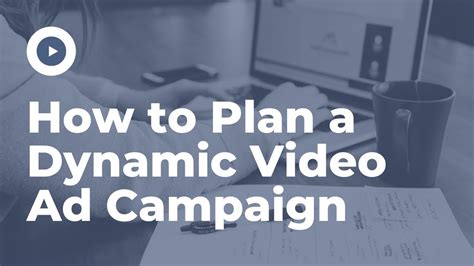 How To Plan A Dynamic Video Ad Campaign Dynamic Creative Optimization