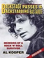 Backstage Passes & Backstabbing Bastards: Memoirs of a Rock 'N' Roll ...
