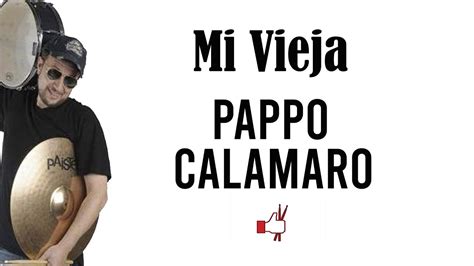 Mi Vieja Andrés Calamaro Pappo Drum Cover Youtube