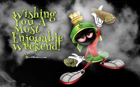 Have An Enjoyable Weekend Of Smoking Blunts Cartoon Weed Memes