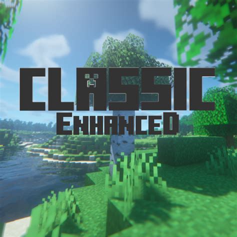 Classicenhanced Minecraft Resource Packs Curseforge