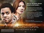Learning to Trust: "Unconditional" the Movie -- Go See It Now!